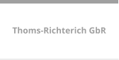 Thoms-Richterich GbR